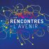 LES RENCONTRES DE L'AVENIR